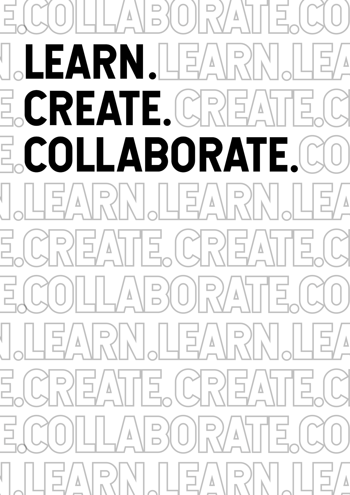 Learn.Create.Collaborate.